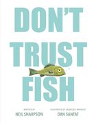 Don't Trust Fish (en Inglés)