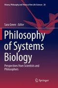 Philosophy of Systems Biology: Perspectives from Scientists and Philosophers (en Inglés)