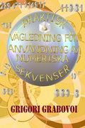 Praktisk Vägledning för Användning av Numeriska Sekvenser (in Swedish)