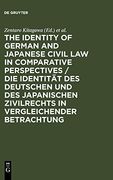 The Identity of German and Japanese Civil law in Comparative Perspectives (en Inglés)