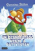 Un Disparatado Viaje a Ratikistán: Geronimo Stilton 5