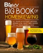 Brew Your own big Book of Homebrewing, Updated Edition: All-Grain and Extract Brewing * Kegging * 50+ Craft Beer Recipes * Tips and Tricks From the Pros (en Inglés)