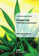 DROGAS HOY. PROBLEMAS Y PREVENCIONES (in Spanish)
