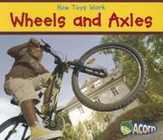wheels and axles