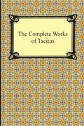 The Complete Works of Tacitus 
