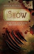 Snow: Tote Sind Doch zum Beschwören da (en Alemán)