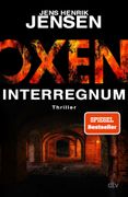 Oxen. Interregnum: Thriller (en Alemán)