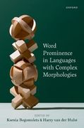 Word Prominence in Languages With Complex Morphologies (en Inglés)