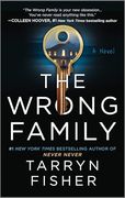 The Wrong Family: A Domestic Thriller (en Inglés)