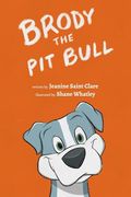 Brody the Pit Bull (en Inglés)