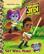 Get Well, Nubs! (Star Wars: Young Jedi Adventures) (Little Golden Book) (en Inglés)