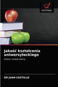 Jakośc ksztalcenia uniwersyteckiego (in Polaco)