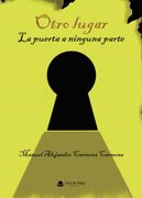 Otro Lugar. La Puerta a Ninguna Parte