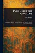 Paris Under the Commune (en Inglés)