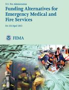 Funding Alternatives for Emergency Medical and Fire Services (en Inglés)