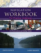 Navigation Workbook For Practice Underway: For Power-Driven and Sailing Vessels (en Inglés)