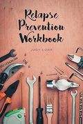 Relapse Prevention Workbook (en Inglés)