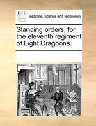 standing orders, for the eleventh regiment of light dragoons.