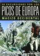 50 Excursiones por los Picos de Europa. Tomo i. Macizo Occidental