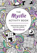The Mystic Activity Book: Fascinating Puzzles to Help You Unwind (en Inglés)