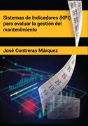 SISTEMAS DE INDICADORES (KPI) PARA EVALUAR LA GESTIÓN DEL MANTENIMIENTO
