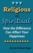 religious or spiritual: how the difference can affect your happiness (en Inglés)