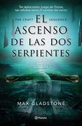 El Ascenso de las dos Serpientes: 1 (Planeta Internacional)