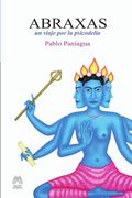 Abraxas. un viaje por la psicodelia