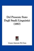 Del Presente Stato Degli Studii Linguistici (1887) (en Italiano)