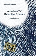 American TV Detective Dramas: Serial Investigations (Crime Files)