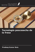 Tecnología poscosecha de la fresa (in Spanish)