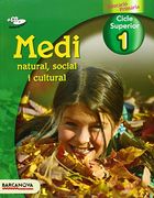 Medi natural, social i cultural 1 CS. Llibre de l'alumne (Materials Educatius - Cicle Superior - Coneixement Del Medi Natural) (in Catalan)