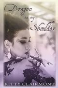Dragon on my Shoulder (en Inglés)