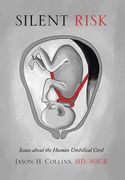 Silent Risk: Issues about the Human Umbilical Cord