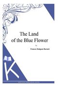 The Land of the Blue Flower (en Inglés)