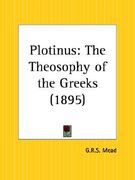 plotinus: the theosophy of the greeks