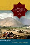 The First Anglo-Afghan Wars: A Reader (en Inglés)