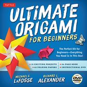 Ultimate Origami for Beginners Kit: The Perfect kit for Beginners-Everything you Need is in This Box! Kit Includes Origami Book, 19 Projects, 62 Origami Papers & dvd (en Inglés)