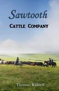 The Sawtooth Cattle Company (en Inglés)
