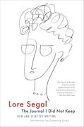 The Journal i did not Keep: New and Selected Writing (en Inglés)