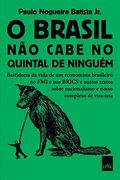 O Brasil não Cabe no Quintal de Ninguém (in Portuguese)