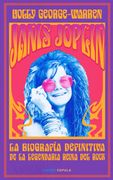 Janis Joplin: La Biografía Definitiva de la Legendaria Reina del Rock