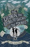 The Demon, the Hero, and the Secret of the Stones (en Inglés)