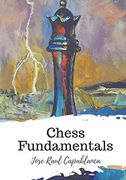 Chess Fundamentals (en Inglés)