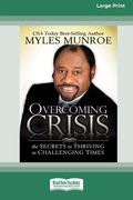 Overcoming Crisis [Standard Large Print 16 Pt Edition] (en Inglés)