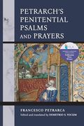 Petrarch's Penitential Psalms and Prayers (en Inglés)