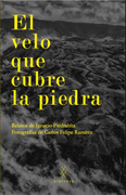 El velo que cubre de la piedra (in Spanish)