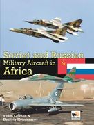 Soviet and Russian Military Aircraft in Africa (en Inglés)