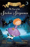 The Case of the Stolen Sixpence: The Mysteries of Maisie Hitchins Book 1 (en Inglés)