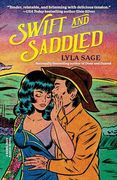 Swift and Saddled: A Rebel Blue Ranch Novel (en Inglés)